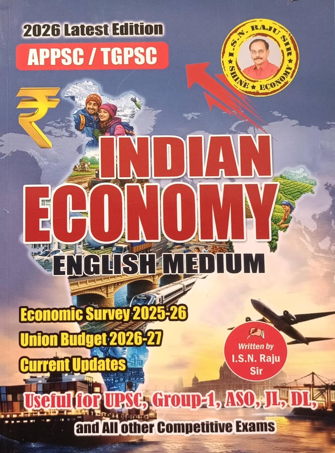 Indian Economy 2026 For APPSC, TGPSC By ISN Raju Shine Sir [English Medium]