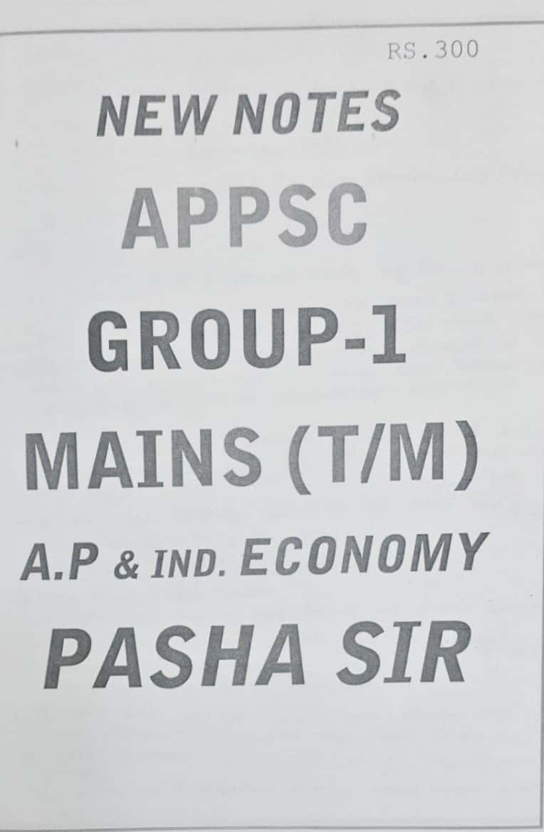 AP & India Economy Group 1 Mains Class Notes by PASHA SIR [Telugu Medium] Xerox Printed Material