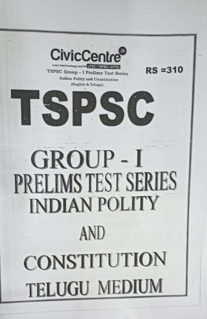 Civic Centre TSPSC Group 1 Prelims Test Series Indian Polity and Constitution[Telugu Medium]Xerox Printed Material