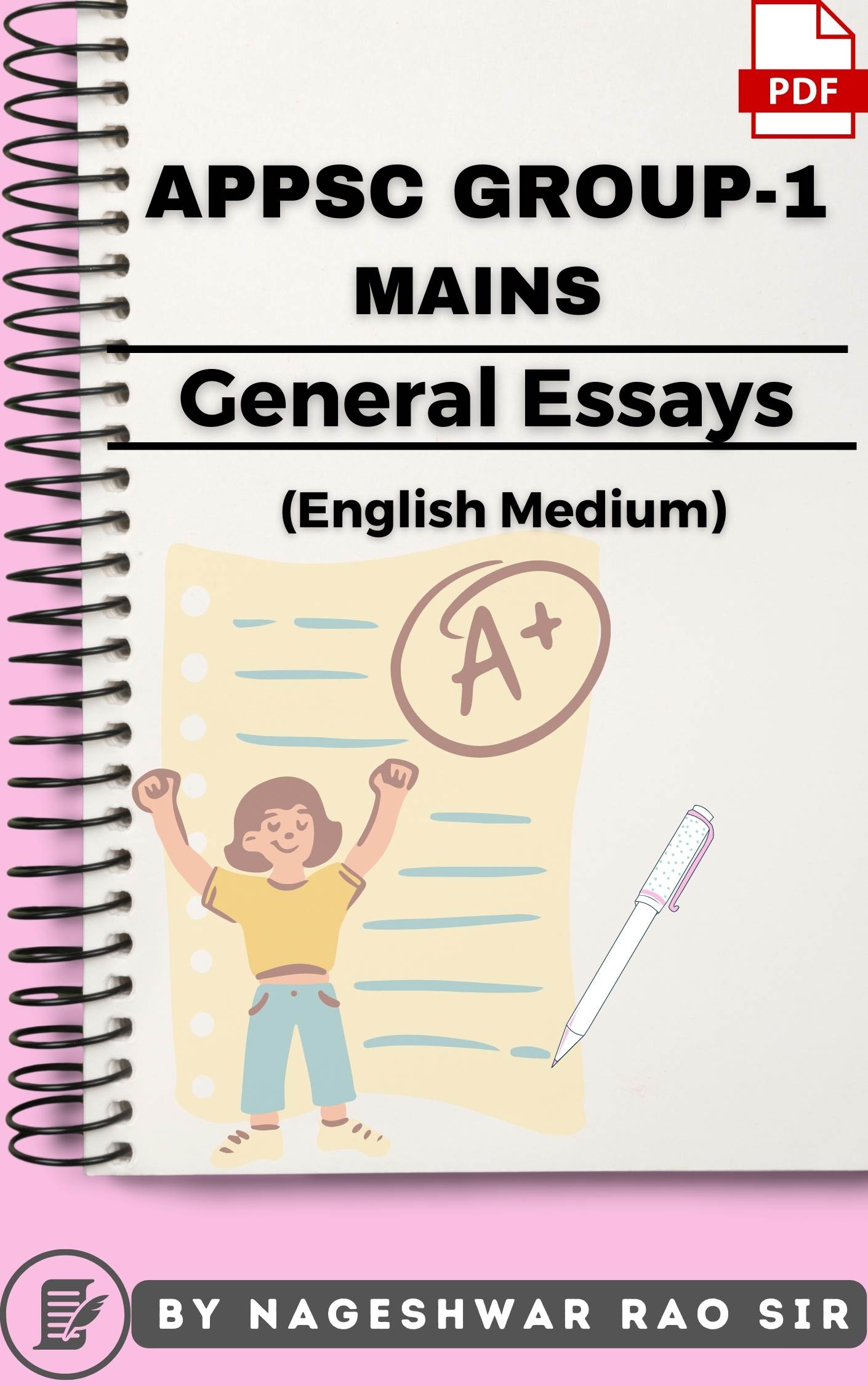 APPSC Group-1 Mains General Essays by Nageshwar Rao (Handwritten Class Notes- English Medium)