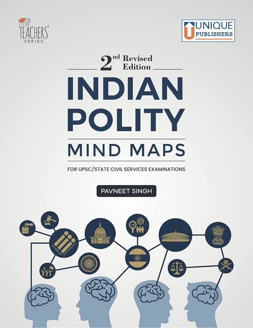 INDIAN POLITY MIND MAP FOR UPSC  BY PAVNEET SINGH [ENGLISH MEDIUM] DEC 2022 Ed