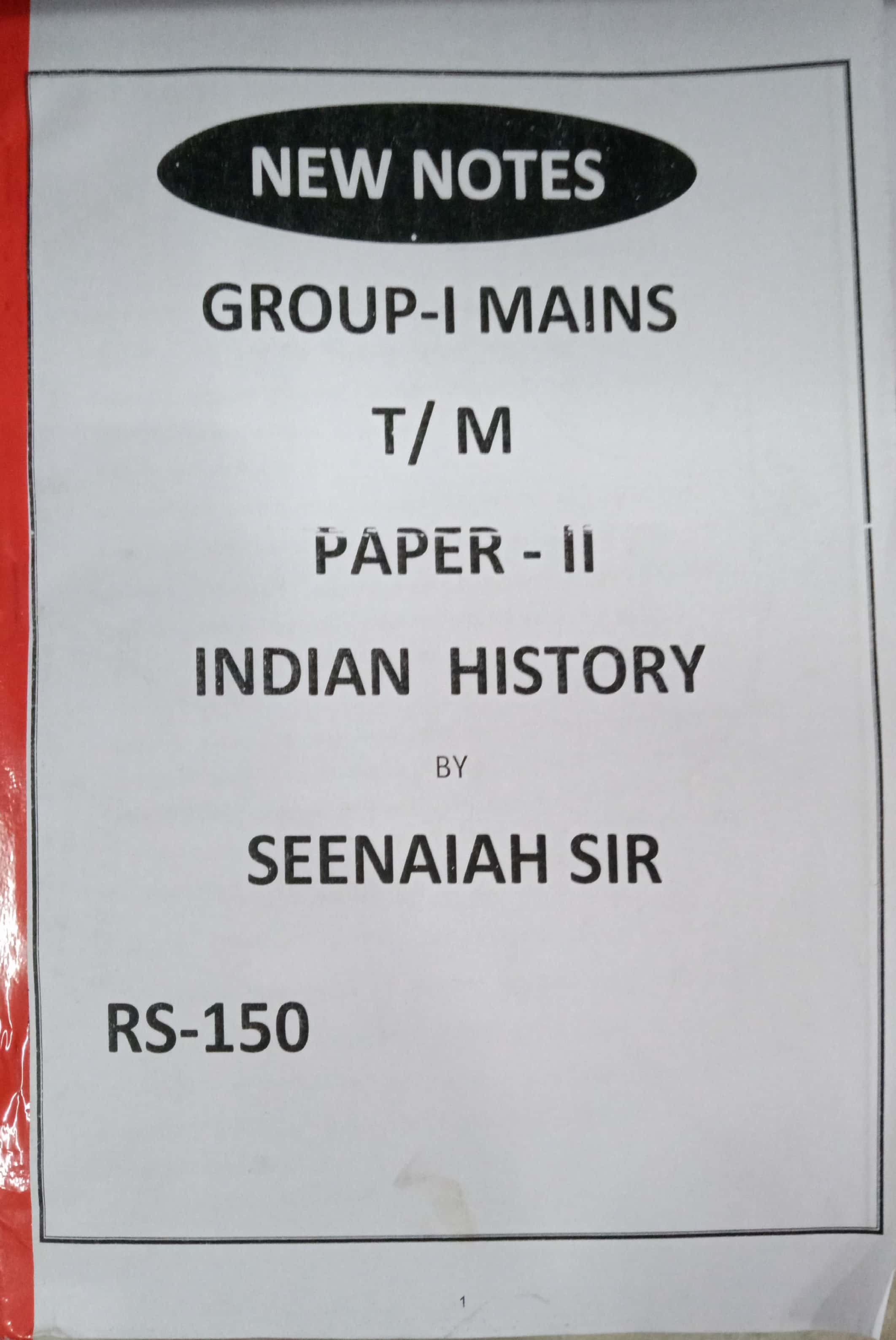 GROUP-I MAINS PAPER 2 INDIAN HISTORY CLASS NOTES [TELUGU MEDIUM] XEROX