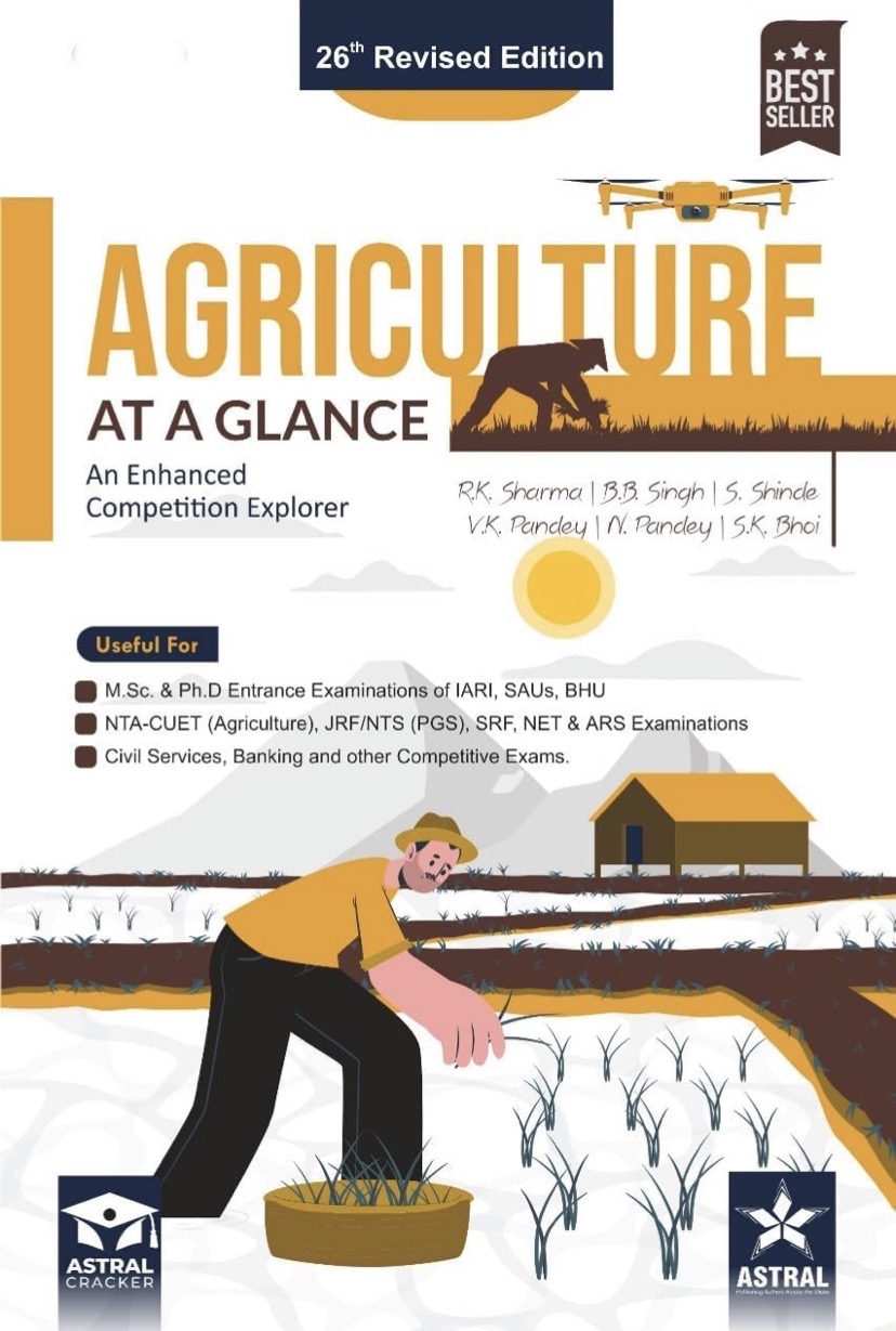 Agriculture at a Glance-an Enhanced Competition Explorer By R.K Sharma , B.B Singh[English Medium]