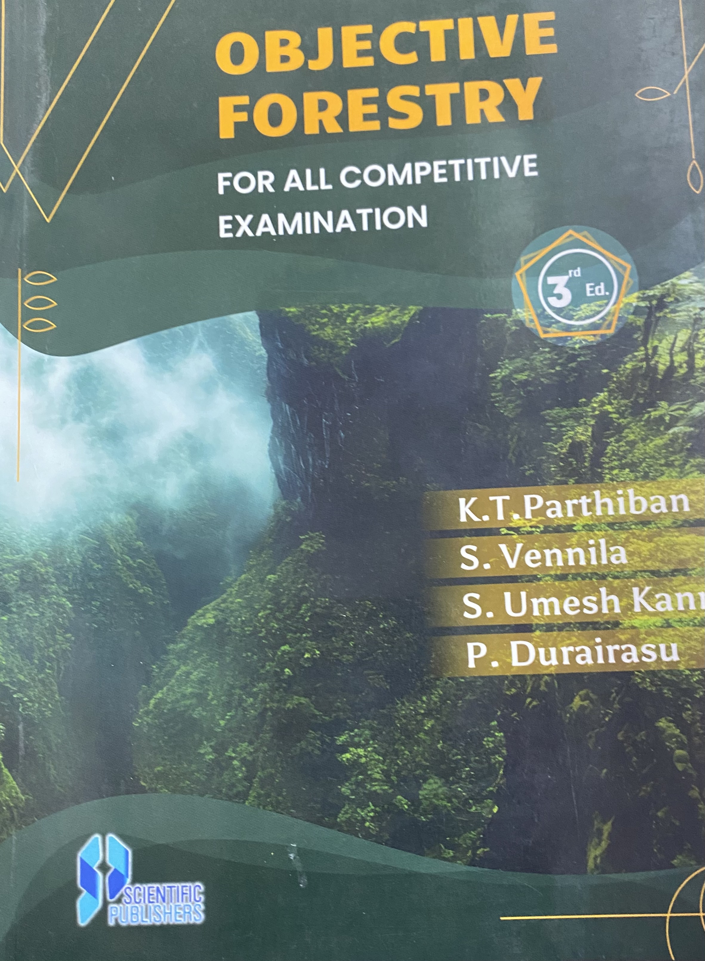 OBJECTIVE FORESTRY: For All Competitive Exams By K.T. Parthiban , S. Vennila , S. Umesh Kanna & P. Durairasu[English Medium]