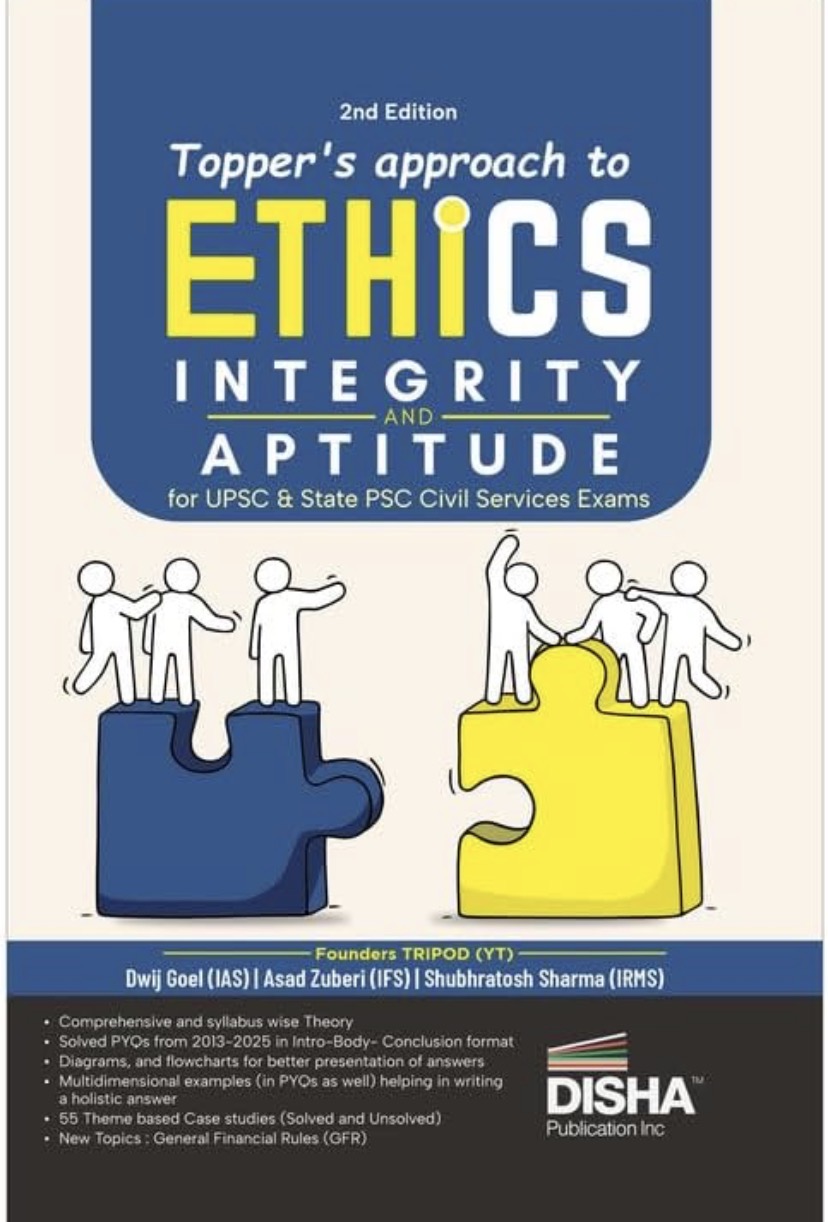 Disha Topper's approach to Ethics, Integrity & Aptitude for UPSC & State Exams By Dwij Goel, Shubhratosh Sharma & Asad Zuberi[English Medium]