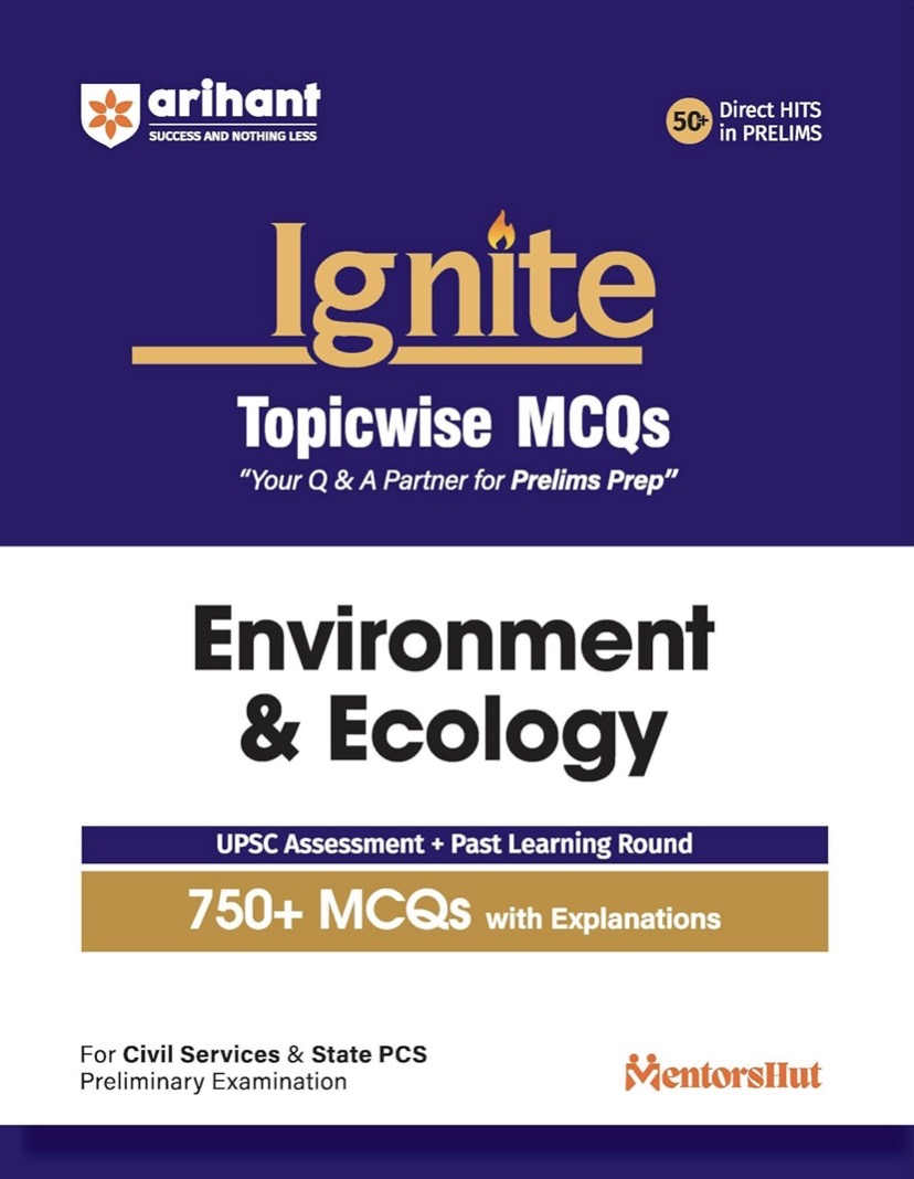 Arihant Ignite Series for UPSC Prelims- Topicwise MCQs for Environment & Ecology[English Medium]