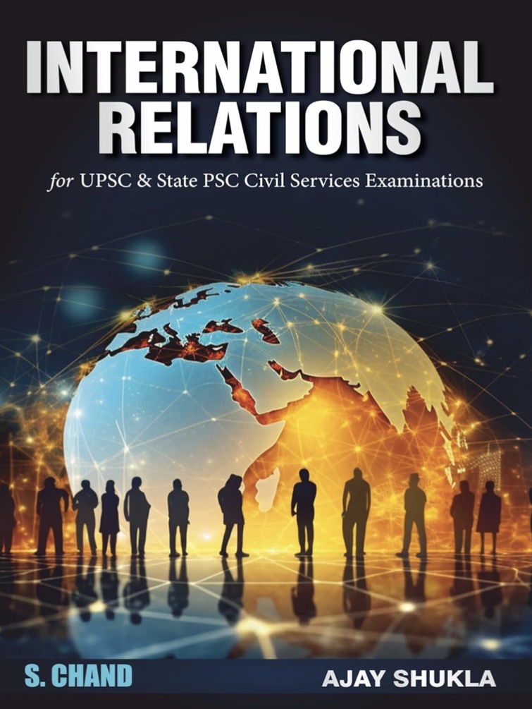 S Chand International Relations By Ajay Shukla[English Medium]