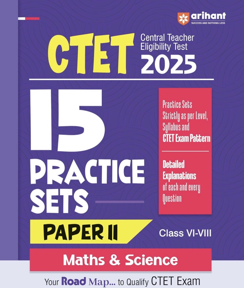 Arihant CTET Paper 2 -15 Practice Sets for Class 6–8 (Maths & Science)[English Medium]