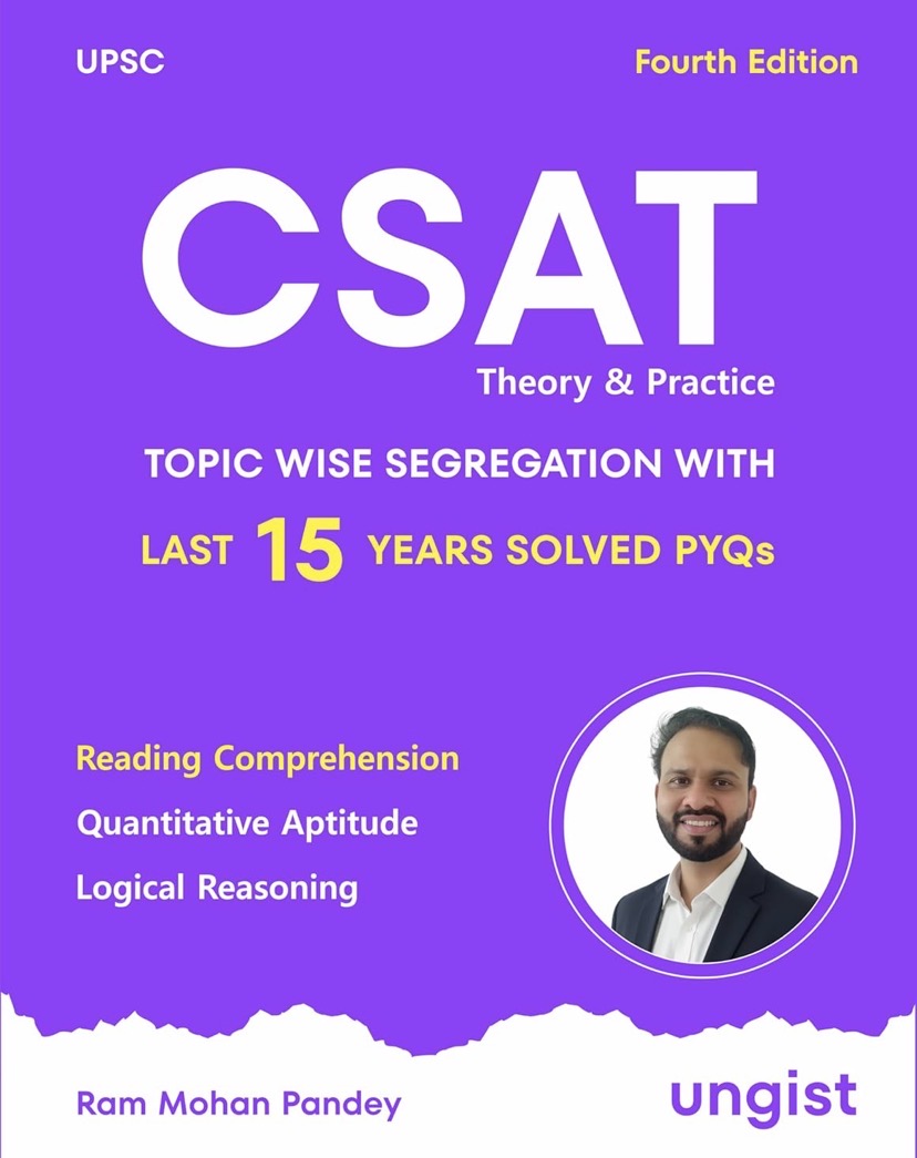 Ungist UPSC CSAT Theory and Practice Book, 4th Edition, PYQs with Topic-wise Segregation Last 15Yrs Solved PYQs By Ram Mohan Pandey[English Medium]