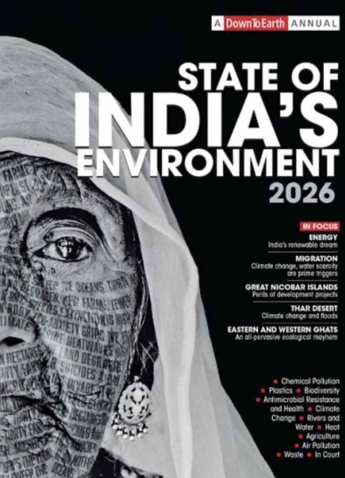 Down to Earth Annual - STATE OF INDIA’S ENVIRONMENT 2026[English Medium]