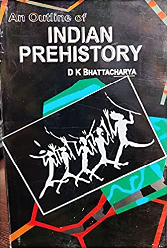 An Outline of INDIAN PREHISTORY (Original Book) [ENGLISH MEDIUM]