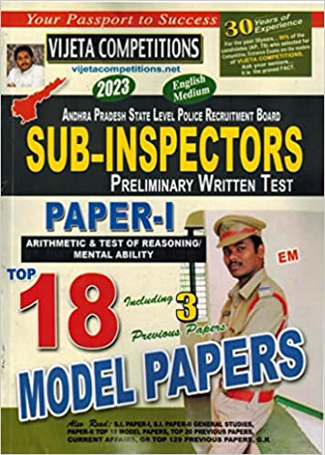 Andhra Pradesh State Sub Inspectors Preliminary Exam Paper I Top 18 Model Papers [ ENGLISH MEDIUM ] VIJETHA