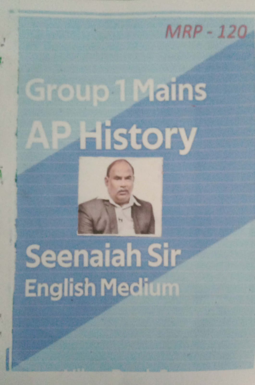 AP HISTORY GROUP 1 MAINS SEEINAIAH SIR CLASS NOTES XEROX [ENGLISH MEDIUM] XEROX PRINTED MATERIAL