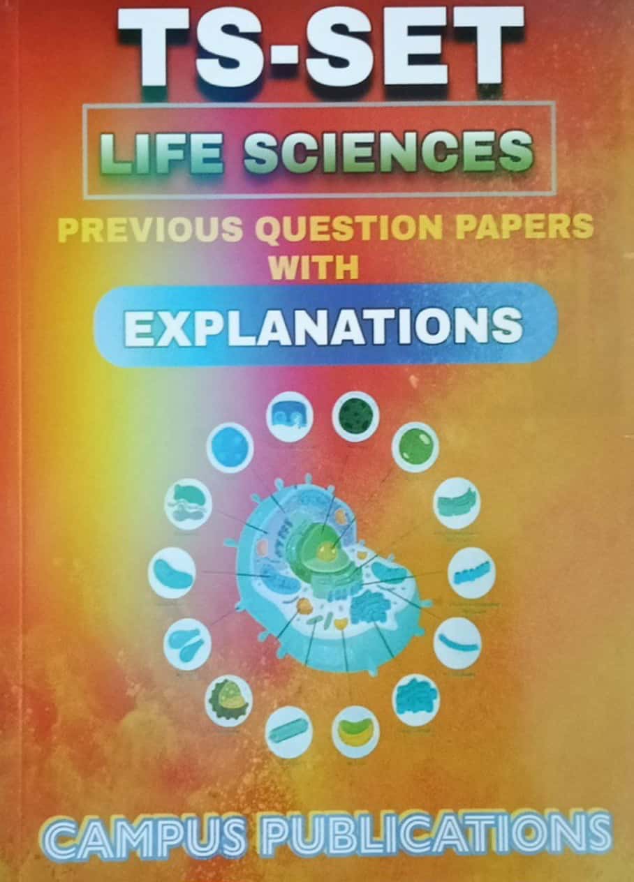 TS SET Life Sciences Previous Years Questions With Explanations By Campus[English Medium]