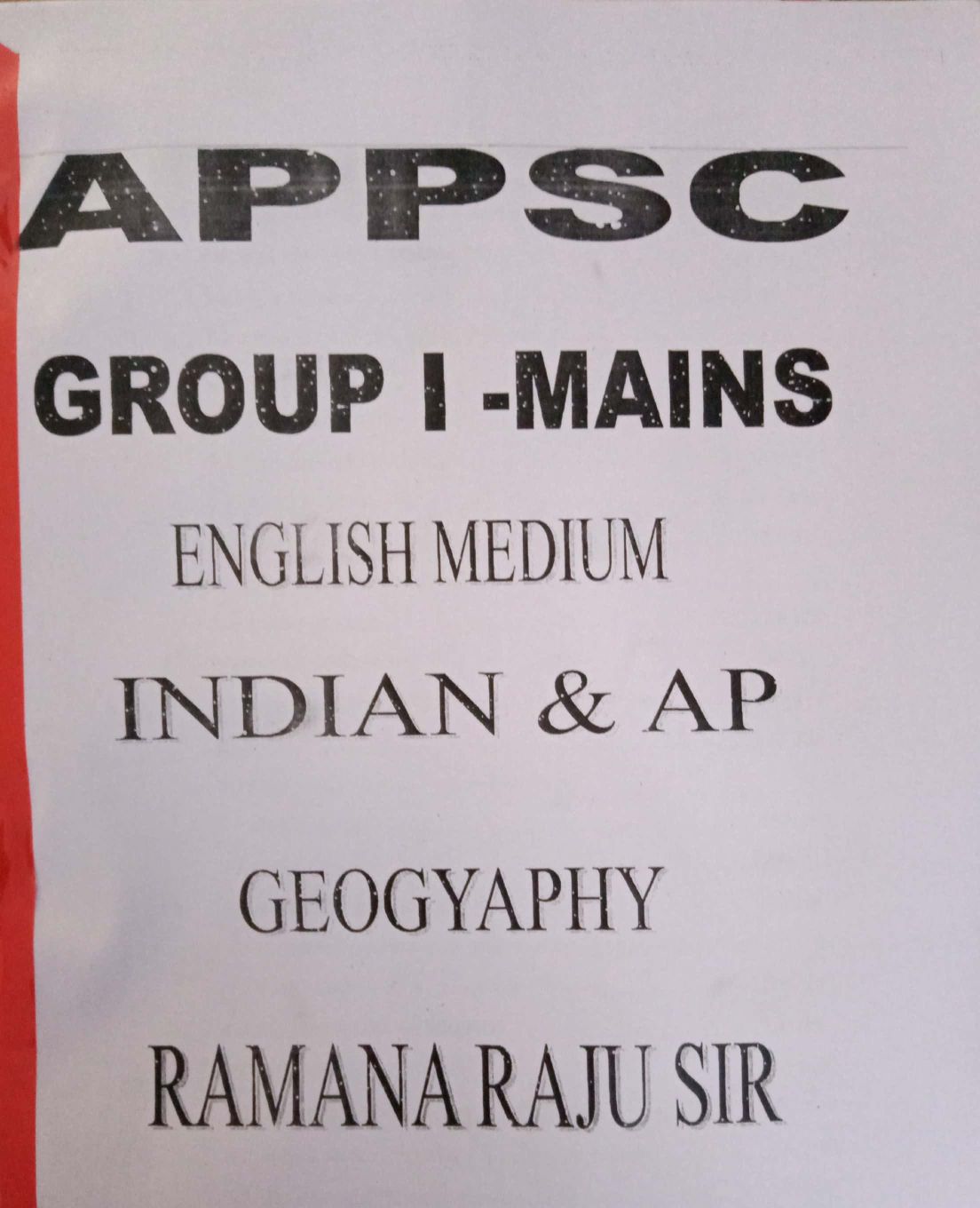 APPSC GROUP-1 MAINS INDIAN & AP GEOGRAPHY XEROX NOTES [ENGLISH MEDIUM]