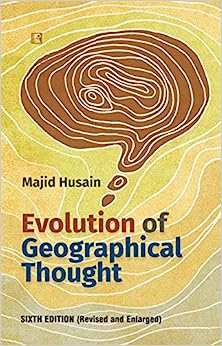 Evolution of Geographical Thought: Sixth Edition (Revised and Enlarged)[English Medium]