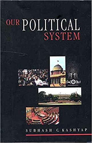 Our Political System by Subash Kashyap[English Medium]